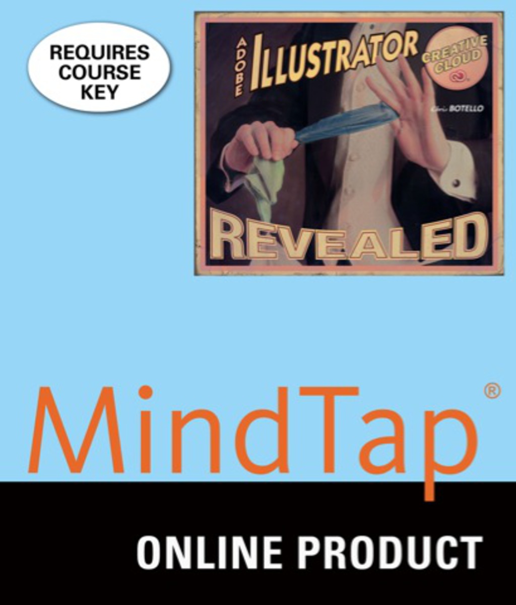 MindTap Media Arts and Design for Botello's Adobe Illustrator Creative Cloud Revealed, 1st Edition, [Instant Access], 1 term (6 months) 1st Edition â€“ PDF/EPUB Version Downloadable